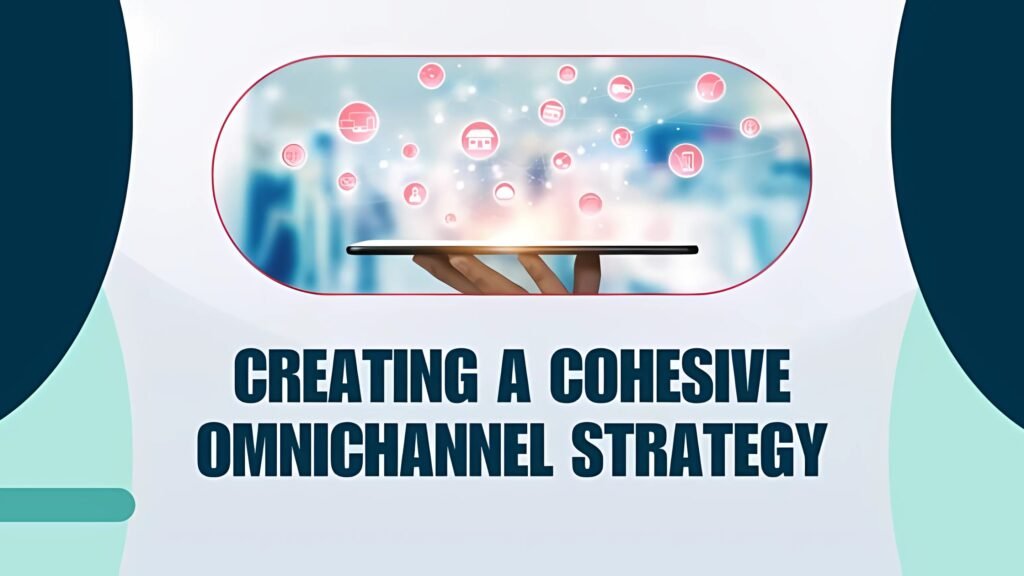 Omnichannel Strategy